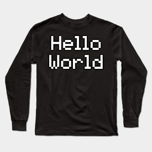 Hello World Long Sleeve T-Shirt